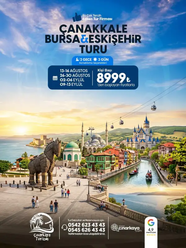 ÇANAKKALE - BURSA -ESKİŞEHİR TURU