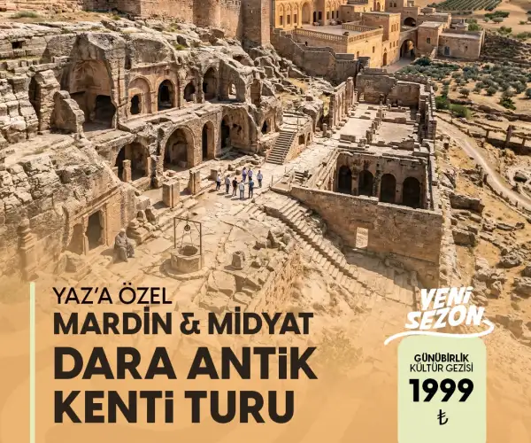 GÜNÜBİRLİK MARDİN-MİDYAT -DARA TURU
